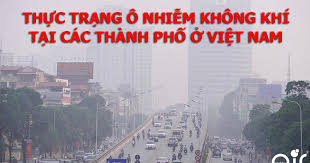 Ô nhiễm không khí ở các thành phố lớn tại Việt Nam - Tin tức